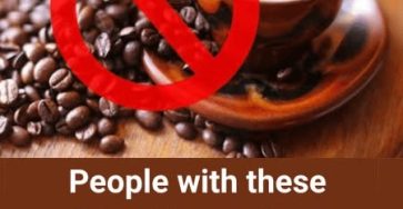 People with these 3 health problems should NEVER drink coffee